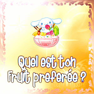 Quel est ton fruit preferée ?